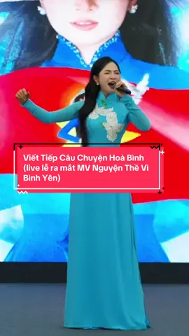 VIẾT TIẾP CÂU CHUYỆN HOÀ BÌNH - Lễ ra mắt MV NGUYỆN THỀ VÌ BÌNH YÊN. Sau muôn vàn sân khấu lớn nhỏ thì cũng có ngày em được hát bài hát ấy trên sân khấu riêng của chính mình. Cảm ơn Thông Tấn Xã Việt Nam, cảm ơn Thể Thao & Văn Hoá đã bảo trợ 🇻🇳 #viettiepcauchuyenhoabinh #nguyenthevibinhyen #NguyenVanChung #NguyenDuyenQuynh #quockhanh2025 