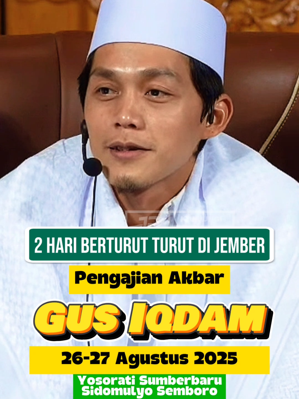 Pengajian GUS IQDAM 2 Hari Berturut Turut Di Jember, Berikut Jadwal Dan Lokasinya 1. Selasa, 26 Agustus 2025 Masjid Amanah Sumberejo Yosorati Sumberbaru Jember 2. Rabu, 27 Agustus 2025 Masjid An Nabawi Rowotengu Sidomulyo Semboro Jember #pengajian #gusiqdam #gusiqdammuhammad #sabilutaubah #jember 