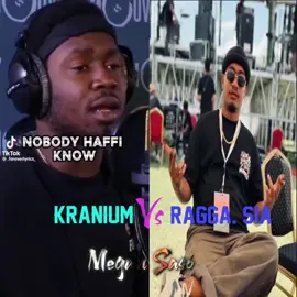 #Part 02// Kranium Vs Ragga Sia# Tittle:No body has to know🤞🤞🔰🔰🔰🇬🇦🇬🇦