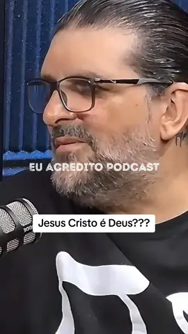 Jesus Cristo é Deus??? #jesuscristo #cortespodcast 
