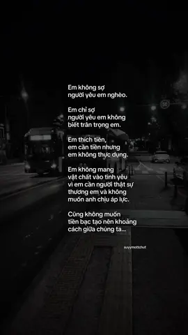 “Em thích tiền, nhưng thích người thật lòng thương em hơn..” #tinhyeu #tamtrang #suyymottchut #viral 