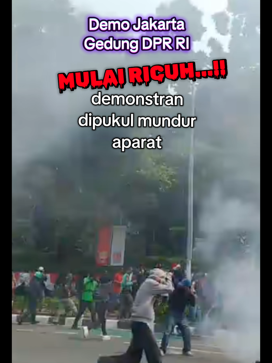 mulai ricuh.. demo jakarta gedung DPR RI #demo #demojakarta #demodpr #mahasiswa #demo25agustus2025 