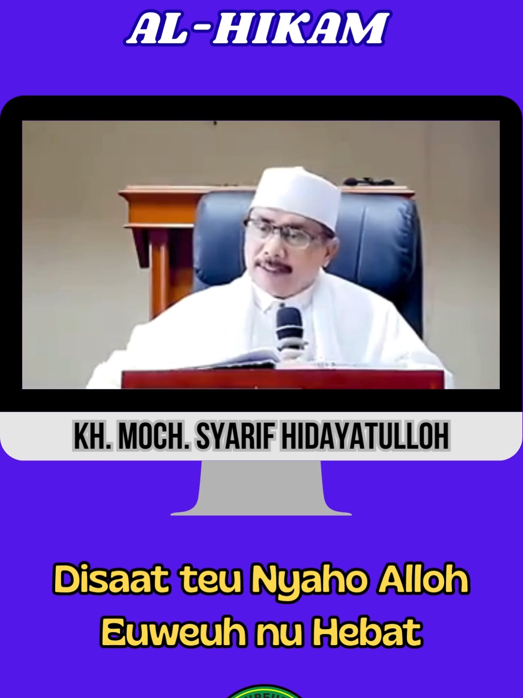 Disaat teu Nyaho Alloh, Euweuh nu Hebat #alhikam #muridshodiq #tongeureunngaji #ngajisingikhlas #kajianmarifatulloh