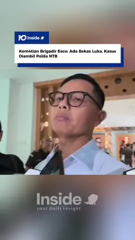 Kem4tian Brigadir Esco kini menjadi sorotan setelah ditemukan adanya bekas luk4 pada tubuhnya usai proses autopsi di RS Bhayangkara, (25/8). Dirreskrimum Polda NTB, Syarif Hidayat, mengatakan, kasus ini tidak lagi ditangani di tingkat lokal, melainkan sudah diambil alih oleh Polda NTB. Langkah tersebut dilakukan untuk memastikan penyelidikan berjalan lebih mendalam dan transparan, mengingat adanya tanda-tanda yang menimbulkan dugaan kuat bahwa kem4tian Brigadir Esco tidak wajar.