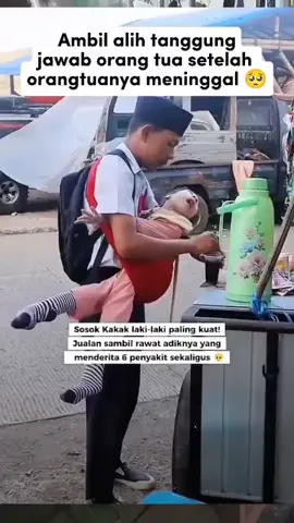 @FYP ya Allah paling gak bisa lht beginian😭😭😭,,,,sy doakan smoga kamu jadi anak yg aholeh,sukses,,,,sehat sllu,,,smoga Allah beri umur yg pnjang wt abngnya dan adknya,,,,Allah KSH Rizki yg berkah barokah🤲🙏💔💔🥀🥀 #fypviral  #semuaorang  #fypシ゚viral🖤tiktok  #orangbaikselaludihati💕 