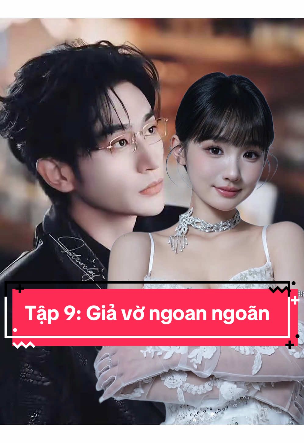 𝐏𝐡𝐢𝐦: GIẢ VỜ NGOAN NGOÃN tập 9 -/- 𝐃𝐢𝐞̂̃𝐧 𝐯𝐢𝐞̂𝐧: Trầm Tư x Giả Dực Tuyên #reviewphim #phimngan #xuhuong #phimtrungquoc #phimhaymoingay