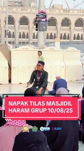 NAPAK TILAS MASJIDIL HARAM GRUP 10 AGUSTUS 2025 😊🕋🇸🇦 MHU 5 JUTA JAMAAH 2030 🖐️🕋✨ #BerangkatTerus #LimaJutaJamaah #mhu #manasikhajiumrah #travelmhu                          