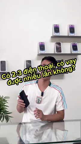 Có 2-3 điện thoại, có vay được nhiều lần không? #tnmobiletphcm  #vayicloud  #iphone  #LearnOnTikTok #xuhuong 