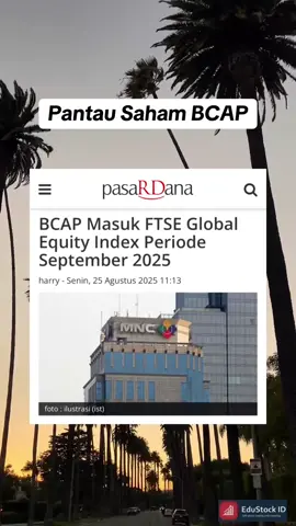 PT MNC Kapital Indonesia Tbk (IDX: BCAP) kini terdaftar dalam FTSE Global Equity Index kategori Micro-Cap untuk periode September 2025, setelah hasil rebalancing diumumkan pada Jumat, 22 Agustus 2025. Daftar indeks ini akan mulai berlaku efektif pada Senin, 22 September 2025. #fitstockai #saham #investasisaham #tradingsaham #sinyaltrading 