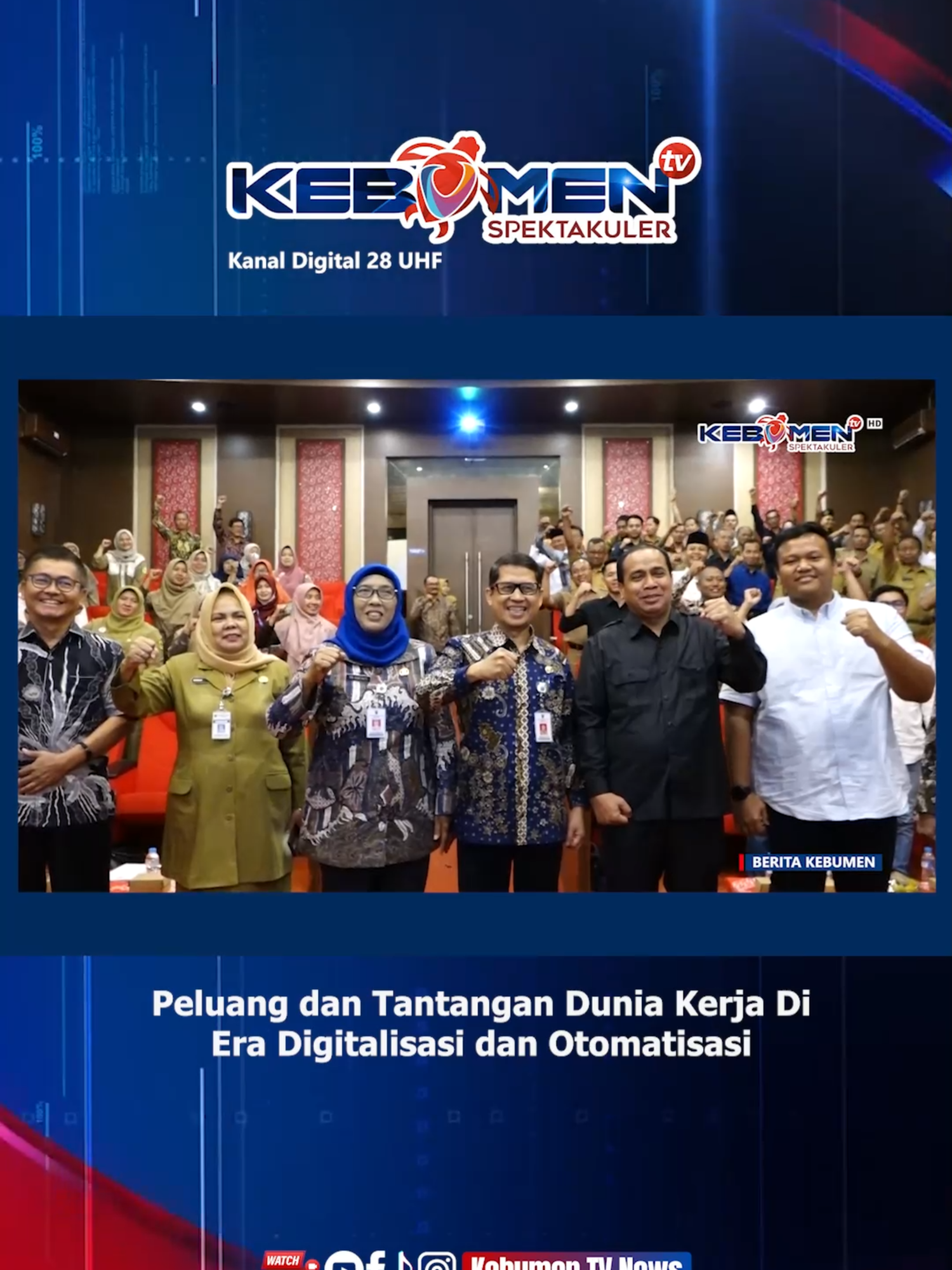 Peluang dan Tantangan Dunia Kerja Di Era Digitalisasi dan Otomatisasi Saksikan Berita Kebumen setiap hari pukul 10.00 dan 17.00 WIB hanya di Kebumen TV Ch Digital 28 UHF/ 530 MHz dan Live Streaming Facebook Kebumen Televisi.  Ikuti media sosial kami: - Instagram: @kebumentv_ dan @kebumentv_news - Facebook: Kebumen Televisi dan Kebumen TV News - YouTube: Kebumen TV dan Kebumen TV News - Twitter: @kebumentelevisi  #kebumentelevisi #kebumentv #kebumentvspektakuler
