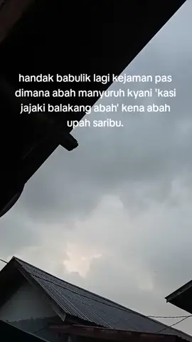 tarima kasih abah🥲🤕#fypage #4u #banjarkatakata #banjarkatakatastory #xyzbca 