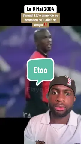 Le jour où Samuel Etoo annoncé au Bernabeu qu allait se venger de pas avoir miser sur lui‼️  #camerountiktok🇨🇲 #etoo #footballtiktok #footballtogether #fcbarcelona #liga #madrid #devinelapersonne 