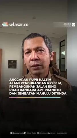 Pemerintah Provinsi (Pemprov) Kalimantan Timur (Kaltim) melakukan penyesuaian anggaran sebesar Rp200 miliar untuk Dinas Pekerjaan Umum dan Penataan Ruang dan Perumahan Rakyat (PUPR-Pera) Kaltim pada tahun anggaran 2025. Dampak dari pemangkasan ini memaksa Dinas PUPR Pera menunda sejumlah proyek infrastruktur yang sebelumnya telah direncanakan. Kepala Dinas PUPR Pera Provinsi Kaltim, A.M. Fitra Firnanda, mengonfirmasi bahwa total anggaran tahun ini sebesar Rp3,2 triliun, ini merupakan hasil penyesuaian yang dilakukan oleh Pemprov Kaltim. Selengkapnya di www.selasar.co