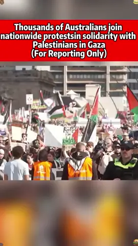 Thousands of Australians join nationwide protestsin solidarity with Palestinians in Gaza#Australia#brisbane#sydney#canberra