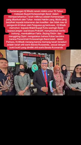 Hari ini PH mendampingi Hj Wiwik Ahli waris Barata Ruswanda mengambil Putusan di Pengadilan Negeri Pangkalan Bun yang memenangkan Hj Wiwik sebagai Penggugat melawan Bupati Kotawaringin Barat ,Gubernur Kalimantan Tengah dkk sebagai Tergugat  Dalam kesempatan ini juga PH jepang memberikan penjelasan serta jawaban dalam konfrensi pers atas framing serta penggiringan Opini yang dilakukan oleh Wakil Bupati Kotawaringin Barat yang mengatakan bahwa seolah olah Kotawaringin Barat Berduka Karena Pemerintah Kotawaringin Barat Kalah Dalam perkara Perdata nomor 17/Pdt.G/Pbu/2025 melawan Hj Wiwik Nenek tua 70 Tahun ahli waris almarhum Brata Ruswanda,  PH mengucapkan Terimakasih kepada Ketua pengadilan Negeri Pangkalan Bun kota waringin barat dan Majelis Hakim yang mengadili Perkara ini yang Berpihak kepada kebenaran sesuai bukti Fakta fakta Hukum yang terungkap di persidangan dan tidak mau terpengaruh dan takut atas Pengaruh kekuasaan, tekanan  permintaan Bupati Kotawaringin Barat  yang mencoba mempengaruhi Ketua Pengadilan maupun Majelis Hakim yang menangani Perkara untuk memenangkan Bupati Kotawaringin Barat, terima kasih kepada semua masyarakat Kotawaringin Barat yang mendukung Hj Wiwik nenek tua 70 Tahun yang miskin dalam mempertahankan Tanah miliknya dari penguasa penyerobotan Bupti Kotawaringin barat  semoga Tuhan memberkati amin #Kantor_Hukum PH, Pengacara /Advokat,Poltak Silitonga SH.MH #Mahkama_Agung_RI