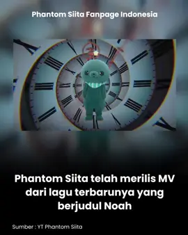 Phantom Siita baru saja merilis MV dari lagu terbarunya yang berjudul Noah . Udah pada nonton MV dan dengerin lagunya belom? Gimana menurut kalian? Tulis di kolom komentar ya . Jangan lupa like dan follow untuk postingan Phantom Siita lainnya #phantomsiita #phantomsiitaindonesia #ado #jpop #idolgroup 