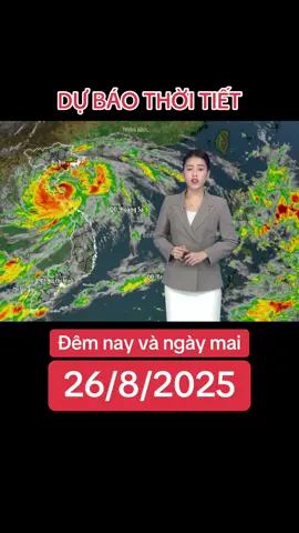 Dự báo thời tiết đêm nay và ngày mai 26/8/2025