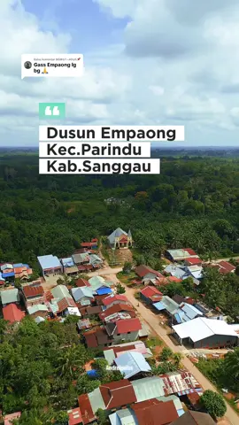 Membalas @NGIKUT~ARUS📌 Sebenarnya ini dusun apa desa sih.di tgg komen nya.#empaong #sanggau #kalimantanbarat 