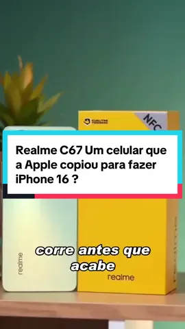 Realme C67 Um celular que a Apple copiou para fazer iPhone 16 ? . @realmestore.br @realme Brasil  . #realme #RealmeC67 #iPhone16 #Celular #ios 