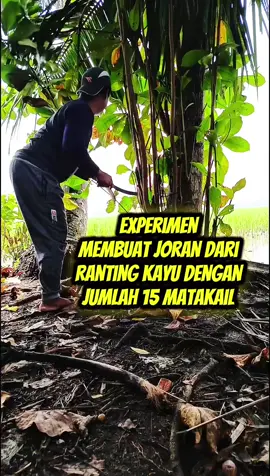 Experimen membuat joran dari ranting kayu#Joran#Edukasi#Kreatif