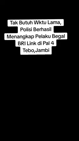 TEBO - Tidak membutuhkan waktu lama, pelaku begal yg sudah membacok korban, sehingga korban menderita Luka dengan 17 jahitan berhasil diringkus aparat kepolisian. Diketahui korban berinisial RA, gadis muda yg sedang membantu menjaga BRI Link milik saudaranya di Pal 4, Tebo, Provinsi Jambi. #viralvideo #viraltiktok #fyp #fyppppppppppppppppppppppp #tebo 