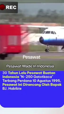 Pesawat Indonesia  dari PT.Dirgantara Indonesia, Yang Dirancang Oleh Pak BJ Habibie.  #ptdirgantaraindonesia  #pesawatindonesia #bjhabibie  #ujicobapesawat  #pesawatn250gatotkaca 