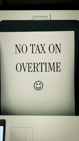 Money, Money, Moneyyy  💸 No Tax on Overtime!