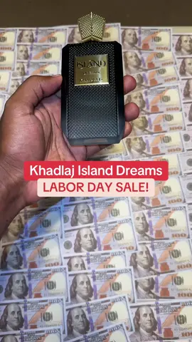 Do not miss out on the Labor Day sale on Khadlaj Island Dreams