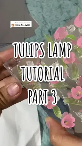 Replying to @mrgaaa last part 🌷 #tulips  #tutorialtulips  #howtoassemble  #tulipslamp  #fyp 