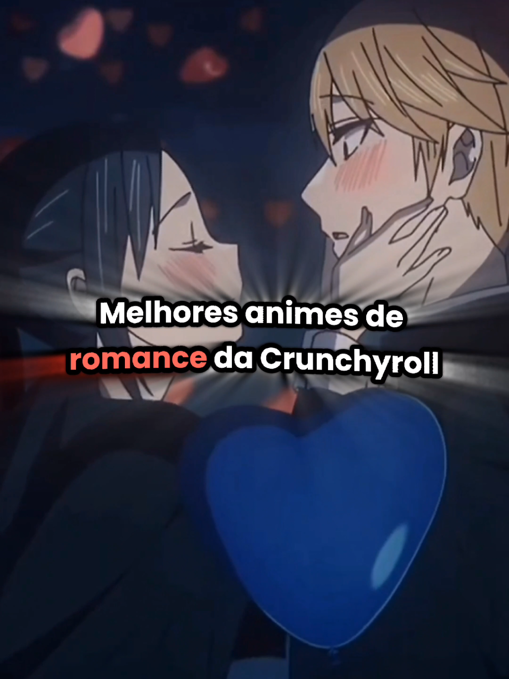 Melhores animes de romance da Crunchyroll!!@Akira #creatorsearchinsights #animesdublados #Anime #animes #animesderomance 