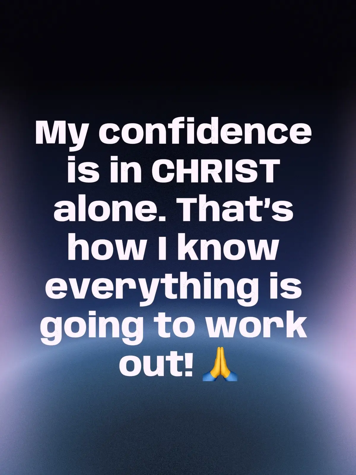 Because of who Jesus is what he has done and what he has promised, I know everything is gonna work out! Amen??