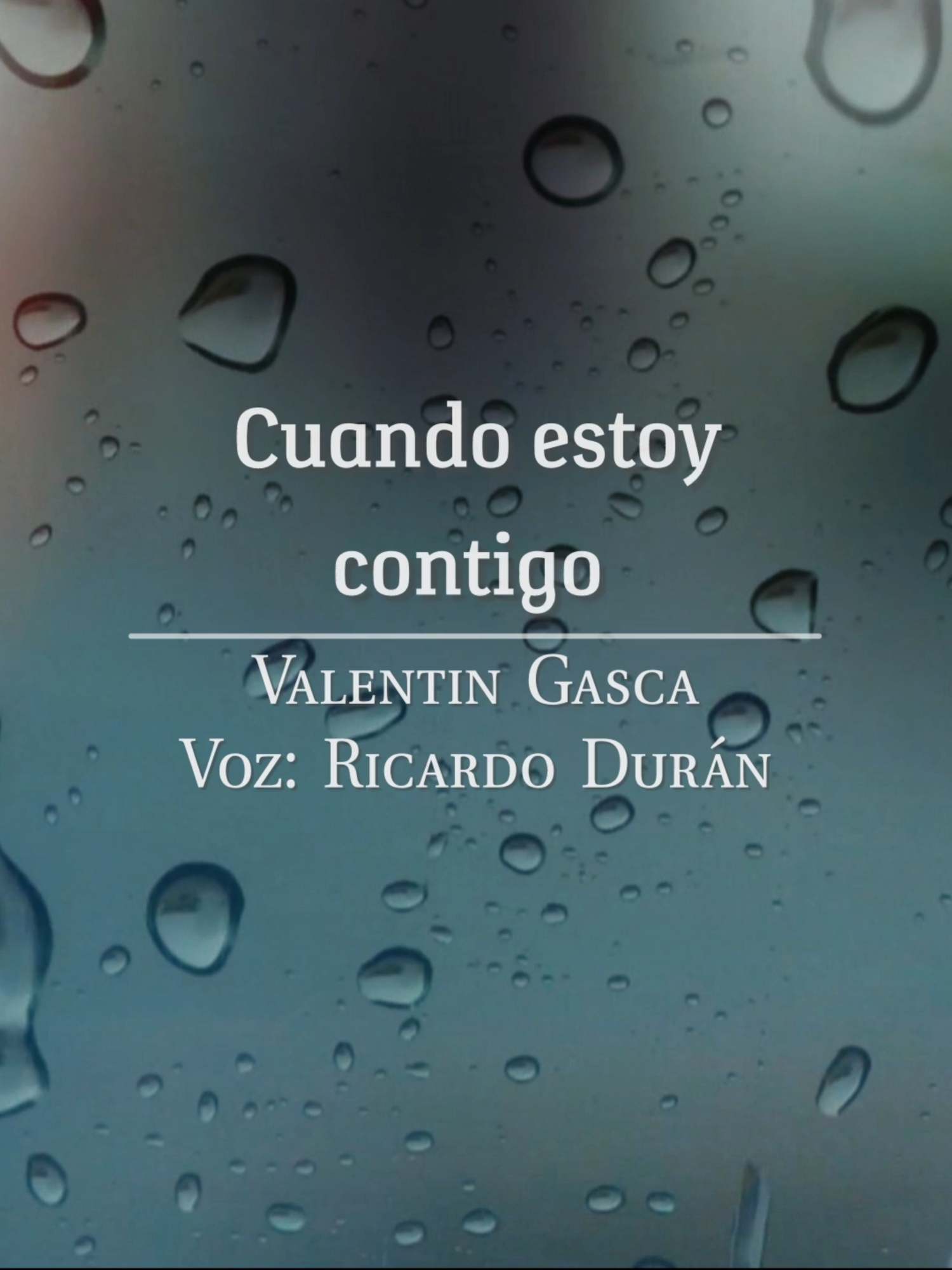 Cuando estoy contigo - Valentin Gasca Voz: Ricardo Durán #ricardoduran #paratiiii #paratiiiiiiiiiiiiiiiiiiiiiiiiiiiiiii #paradedicar #contigo #vida #amor #poema #poesia #poesiaacustica #valentingasca