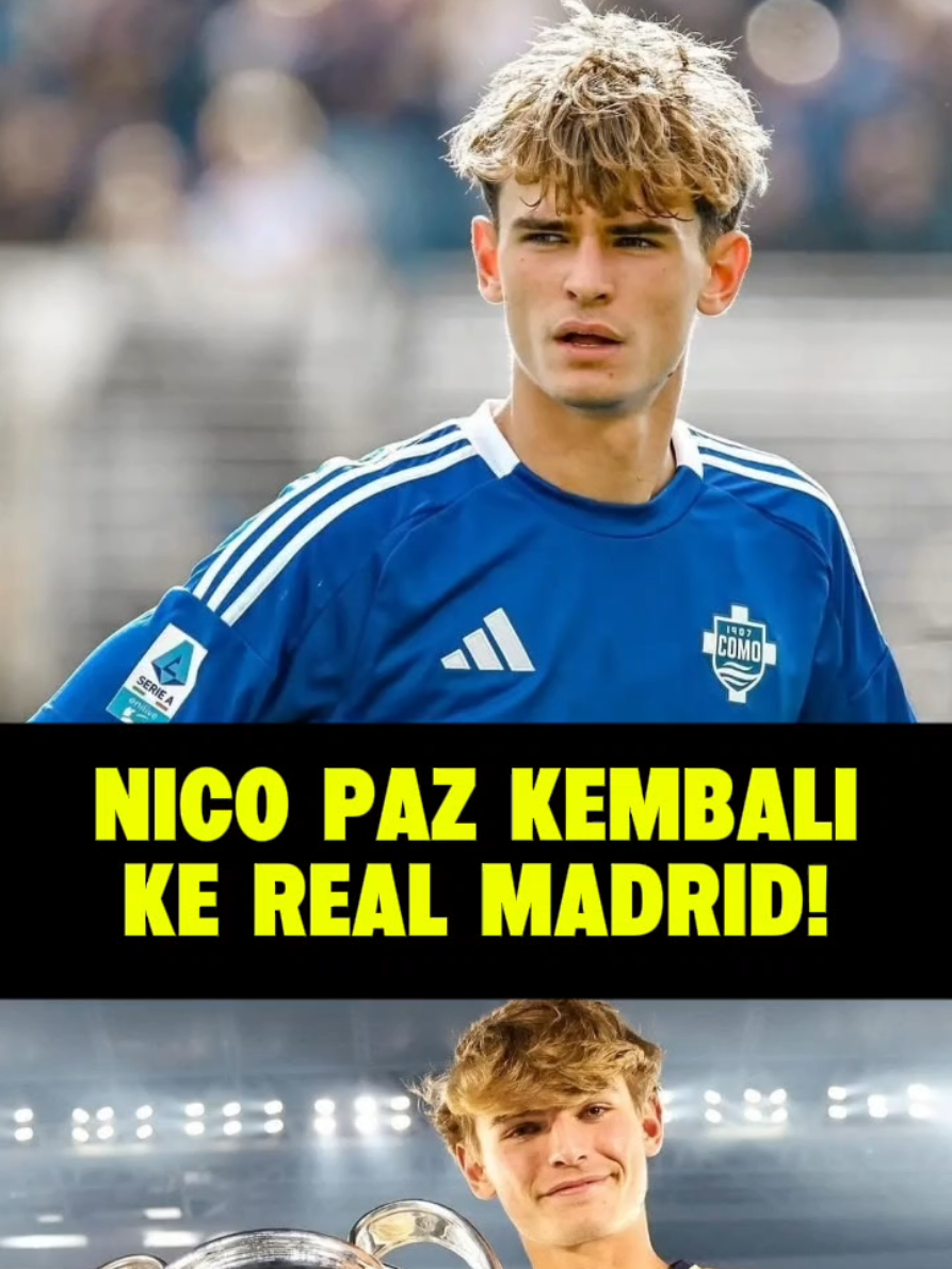 Tolak Tawaran Tottenham, Nico Paz Bakal Balik ke Real Madrid Musim Depan dari Como #nicopaz #como #realmadrid 