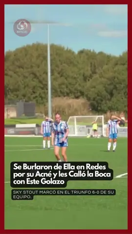 Se Burlaron de Ella en Redes por su Acné y les Calló la Boca con Este Golazo. Sigue a Sky Stout en sus redes en TikTok e Instagram (@skyestoutx) #skystout #golazo #acne #Deportes @skyestout 