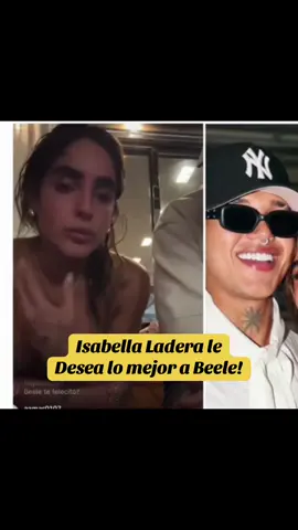 #isabellaladera habla de #beele #viral #paratiiiiiiiiiiiiiiiiiiiiiiiiiiiiiii 