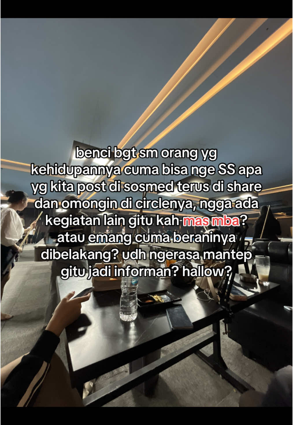 lo harus ngeliat, baca, dan SADAR😘 thx.