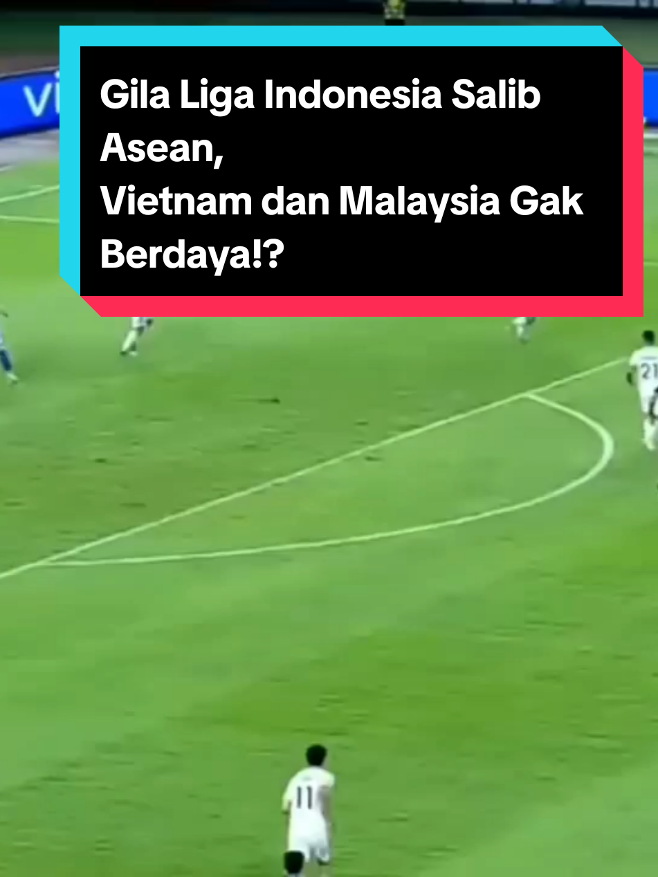 #CapCut #Gila ! Liga Indonesia Salib Asean, Vietnam dan Malaysia Gak Berdaya!?#