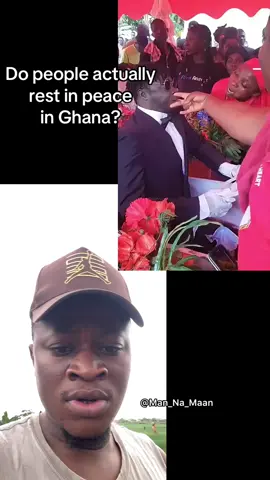 Do people actually rest in peace in Ghana? 😂 #relatable #unbelievable #fypage #fypシ #questions 
