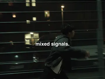 Mixed signals. #fyp #viral #cinematic #xyzabc #deepthought 