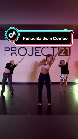 Renee Baldwin combo! #project21 #dance #fyp #project21dance 