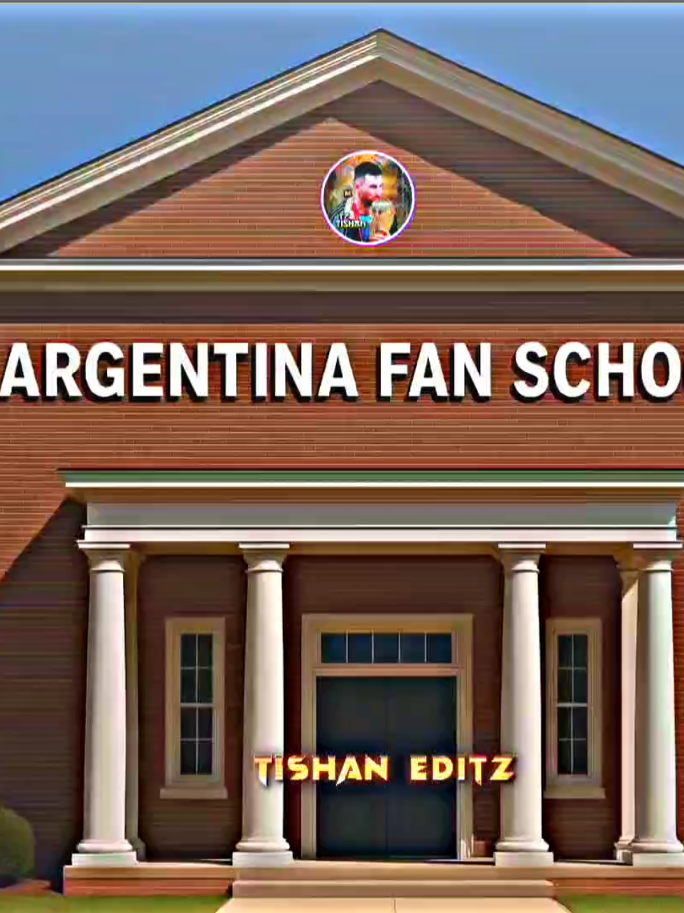 Argentina Fan School..!🥶💥🇦🇷 #foryou #foryoupage #viral #trending #fyp #aura #argentina #argentinafans #argentinafanschool #messi #capcut #xml #alightmotion #alightmotion_edit #bdtiktokofficial #itz_tishan_am @TikTok Bangladesh @TikTok @Leo.azim247 @𝗟𝗘𝗢   ✘   𝗧𝗔𝗛𝗠𝗜𝗗    ♨ 