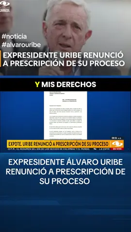 Álvaro Uribe expresa su deseo de RENUNCIAR A LA PRESCRIPCIÓN DE SU CASO. El expresidente Álvaro Uribe renunció a la prescripción del proceso en su contra, que se daría el 16 de octubre de 2025, asegurando que “aún con el peso de la injusta condena y estando mi libertad en juego, no puedo declinar el camino de la verdad”.   #Noticias #NoticiasColombia #NoticiasInternacionales #alvarouribe #colombia 