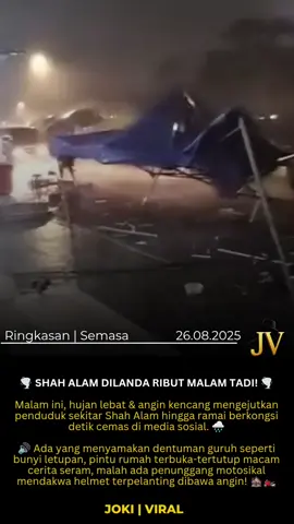 🌩️ HUJAN LEBAT & RIBUT KENCANG LANDAS SHAH ALAM 📍 Petaling Jaya / Shah Alam, Selangor 🗓️ 25 Ogos 2025, Malam 🔎 Situasi: Penduduk sekitar Shah Alam dikejutkan dengan hujan lebat + angin kencang. Dentuman guruh kuat disamakan seperti bunyi letupan. Netizen kongsi pengalaman di media sosial: • Atap rumah berbunyi, pokok bergoyang kuat. • Tingkat 13 flat – pintu bilik terbuka tutup macam cerita seram. • Ada yang bawa motosikal, helmet terpelanting akibat angin kuat. ⚠️ Amaran Cuaca: Jabatan Meteorologi (MetMalaysia) maklumkan ribut petir, hujan lebat & angin kencang dijangka berterusan hingga 2 pagi melibatkan: ➡️ Kuala Selangor ➡️ Hulu Selangor ➡️ Klang ➡️ Gombak ➡️ Petaling ➡️ Kuala Langat ➡️ Hulu Langat ➡️ Sepang --- 💡 Nasihat: Elakkan aktiviti luar ketika ribut, pastikan pintu & tingkap ditutup, utamakan keselamatan keluarga. Sumber: Kosmo Online  #ringkassemasa #malaysiatiktok #shahalam #fypmalaysia #beritaterkini 