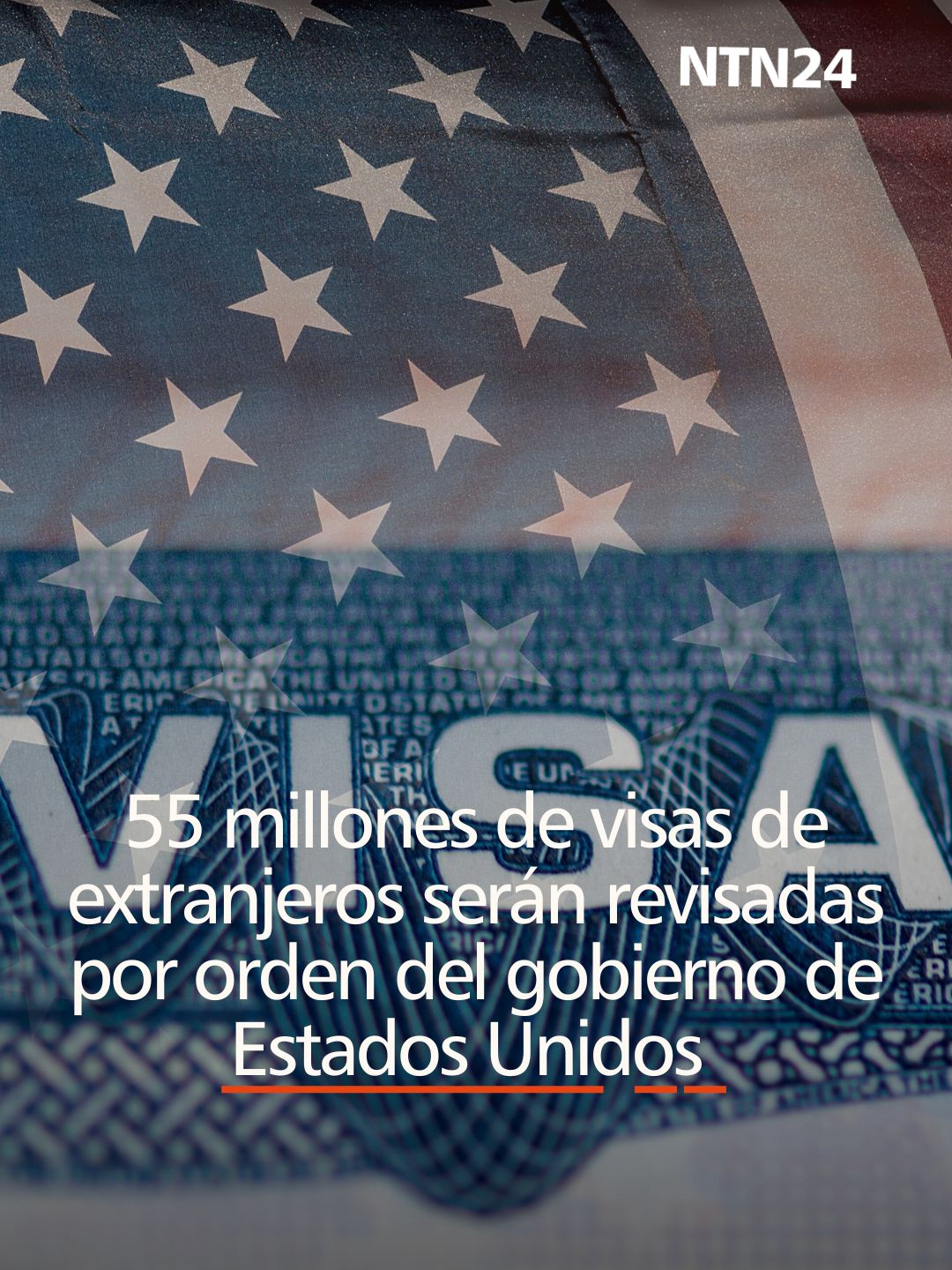 El gobierno de Estados Unidos ordenó revisar más de 55 millones de visas vigentes de extranjeros, incluidos turistas, con el propósito de detectar cualquier irregularidad que permita la revocación del documento.