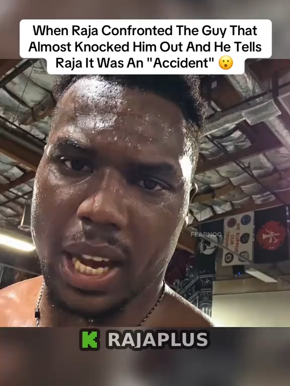 When Raja Confronted The Guy That Almost Knocked Him Out And He Tells Raja It Was An 