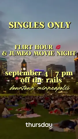 @thursday.minneapolis find a date to the jumbo park movie night!  in partnership with @mplsdtparks & @offtherailsmn - we're bringing a super fun event this week for twin cities singles! •thursday september 4 •7 pm flirt hour at @offtherailsmn  mix & mingle, aim to find a movie date💘🍿  👀 when dusk hits, head across the street to the commons park  & set up your blankets / chairs in the thursday exclusive section for a jumbo screening of wicked! (park will have a pop up bar for continued fun!)  7-dusk : flirt hour at @offtherailsmn  dusk: jumbo screening of wicked  enjoy all minneapolis has to offer with a great patio flirt hour, jumbo movie screen and singles only section! 🤞🏽🤩 tickets in bio 🎟️  #minneapolis #offtherails #singlesnight #minneapolisparks 