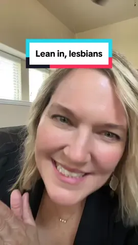Lean in, lesbians! #wlw #laterinlifelesbians #latebloomers #lesbiansoftiktok #lifecoachannie 