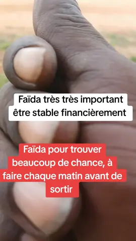Faïda à faire chaque matin avant de sortir 