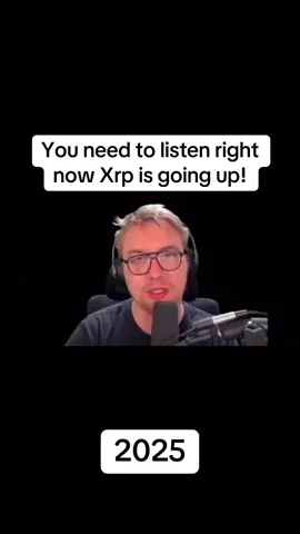 You need to listen right now Xrp is going up! #crypto #2025 #cryptocurrency #fyp #2025 