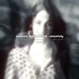 Wutiwant - saraunholy #llrxnzo #fyp #audios #slowed #edit 